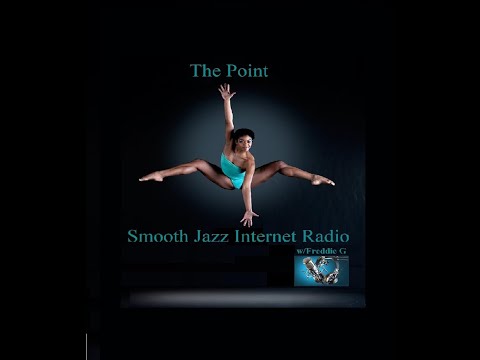 The Point Smooth Jazz Internet Radio 05.13.20