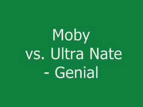 Moby vs. Ultra Nate - Genial