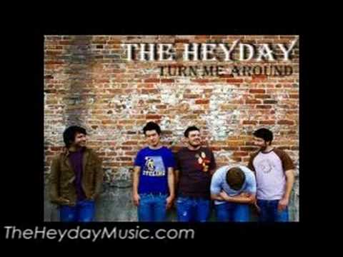 The Heyday - Turn Me Around