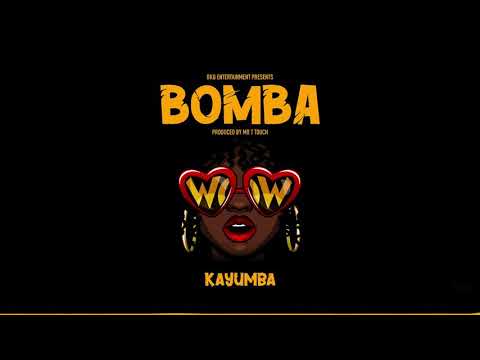 KAYUMBA - BOMBA (OFFICIAL AUDIO)