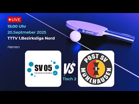 SV 05 Friedrichrode vs. Post SV Mühlhausen IV | TTTV 1.Bezirksliga Nord Saison25/26  Tisch 2