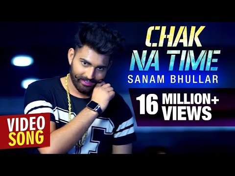 Chak Na Time | Sanam Bhullar | Latest Full Video Song | Musical Crackers