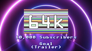 The Final Countdown : 10,000 Sub Goal (Trailer)