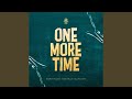 Download One More Time Mp3 Song