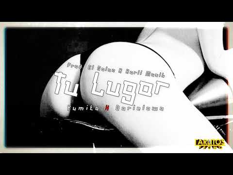 "Tu Lugar" (Audio Oficial) Yumita X Darielowa @CarlitosPromo