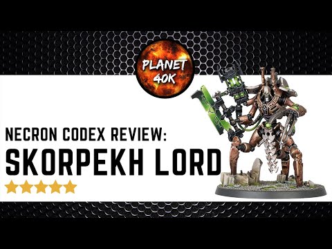 Necron SKORPEKH LORD REVIEW  - New 9th Edition Codex - Warhammer 40k
