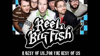 Reel Big Fish - New Version Of You (Skacoustic)