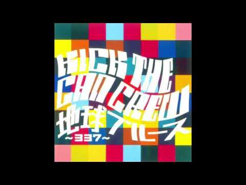 KICK THE CAN CREW-地球ブルース~337~