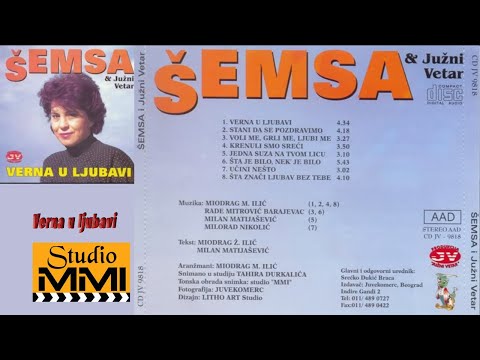 Semsa Suljakovic i Juzni Vetar - Verna u ljubavi (Audio 1982)