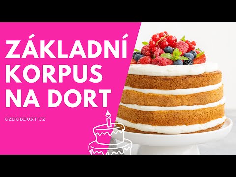Nejlepší základní korpus na dort.