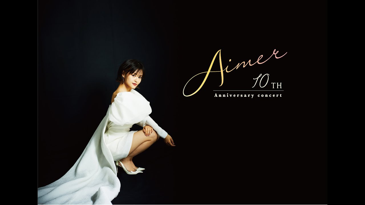 Natsumi Kon 10th Anniversary Concert「Aimer」