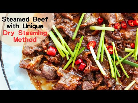 Steamed Beef with Unique Dry Steaming Method