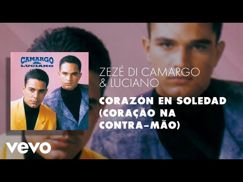 Corazón en Soledad - Zezé di Camargo e Luciano