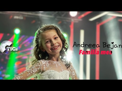 Andreea Bejan (TiGi Academy) - Familia mea