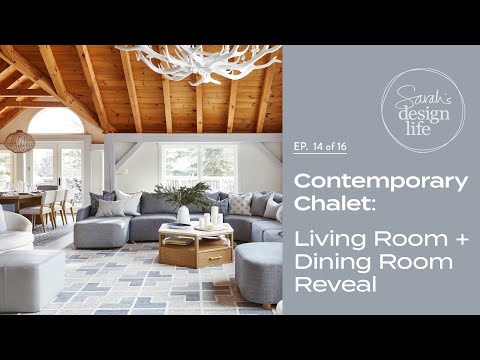 Contemporary Chalet: Living + Dining Room Reveal! (Ep. 14)