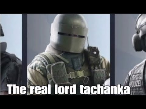 R6 Siege | The one true lord tachanka