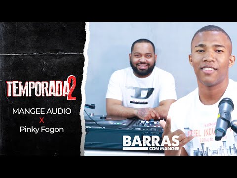 Mangee Audio x Pinky Fogon - Temporada 2 Ep. 07 (Barras Con Mangee)