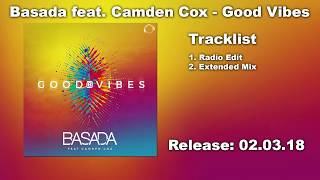 Basada feat. Camden Cox - Good Vibes (Radio Edit)