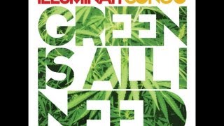 ILLUMINATI CONGO - GREEN IS ALL I NEED