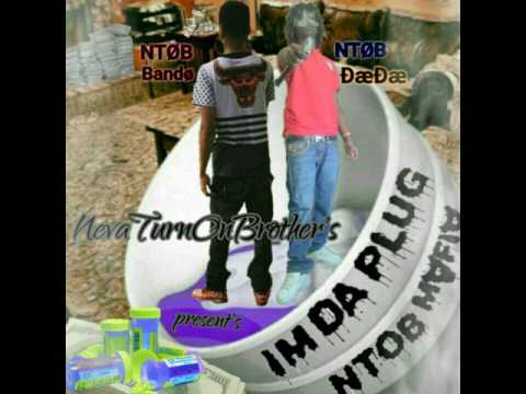 (NTOB) Bando BuLL ft MaFiaBoy BuKcZ - IM DA PLUG (MaFiaBoyzENT)