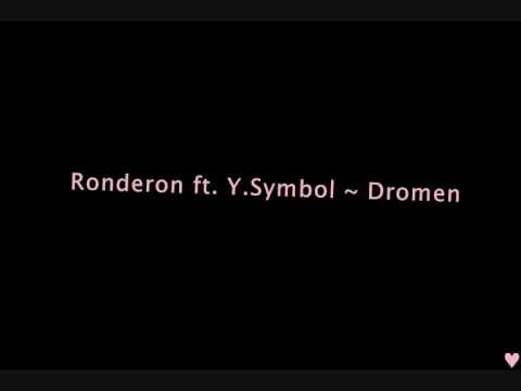 Ronderon ft. Ye.Symbol - Dromen