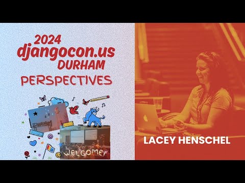 Lacey Henschel - DjangoCon US 2024 Perspectives thumbnail