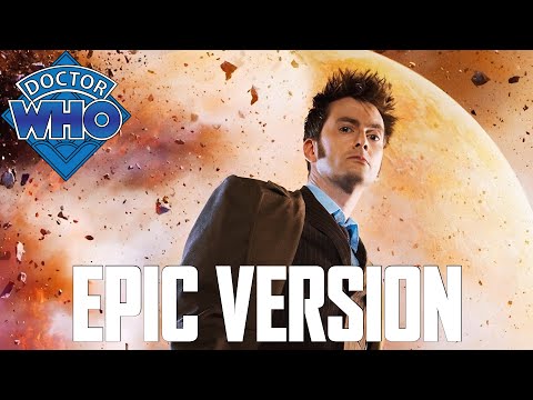 Doctor Who: Tenth Doctor Theme (David Tennant) | EPIC VERSION (The Doctor’s Theme Series Four)