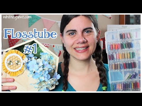 Flosstube Episode 1 - Stitched With Whitney