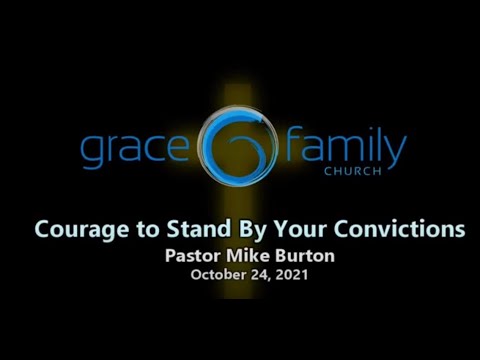 Courage to Stand by Your Convictions