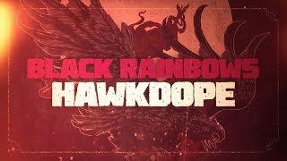 BLACK RAINBOWS - "Hawkdope" ::: HPS022 TEASER