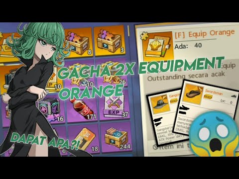 GACHA 2 EQUIPMENT ORANGE!! DAPAT APA?! - One Punch Man : The Strongest