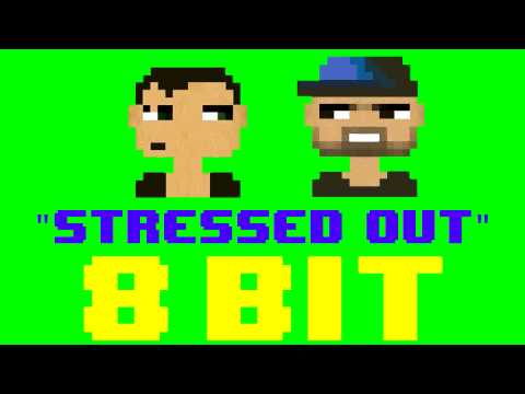 Stressed Out (8 Bit Remix Cover Version) [Tribute to Twenty One Pilots] - 8 Bit Universe