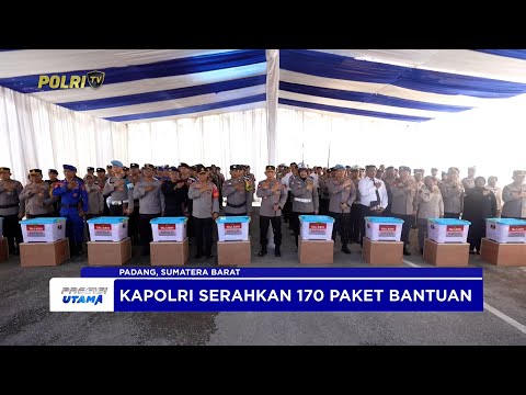 KAPOLRI BERI BANTUAN BAGI ANGGOTA POLRI KORBAN BENCANA SUMBAR