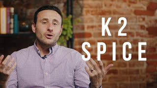 K2/Spice: What Is Synthetic Weed Really Like