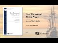 Ten Thousand Miles Away by Steven Mark Kohn & Austin Echols - Scrolling Score