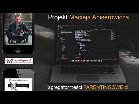 Projekt Macieja Aniserowicza – agregator treści Parentingowe.pl (podcast)