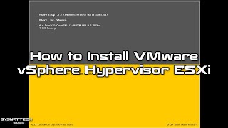 How to Install VMware vSphere Hypervisor ESXi 7.0 (7.0U2a) | SYSNETTECH Solutions