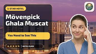 Mövenpick Hotel and Hotel Apartments Ghala Muscat - You Need to See This | Musca
