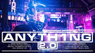 ANYTH1NG 2.0 Music Video