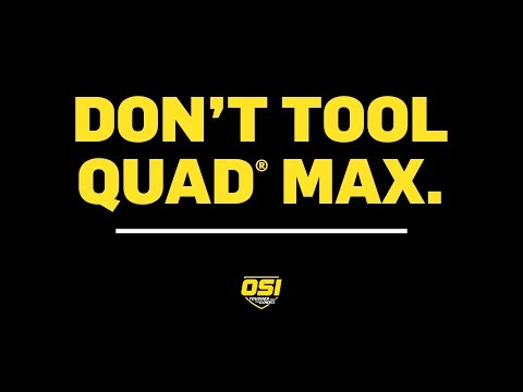 Don't Tool Quad® Max