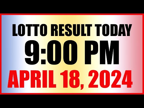 Lotto Result Today 9pm Draw April 18, 2024 Swertres Ez2 Pcso