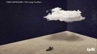 The Capsules • The Lonely End