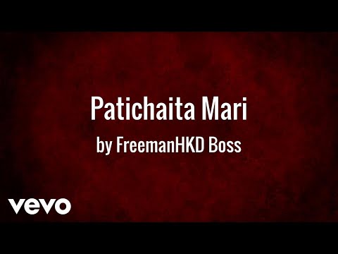 Freeman HKD Boss - Patichaita Mari (AUDIO)