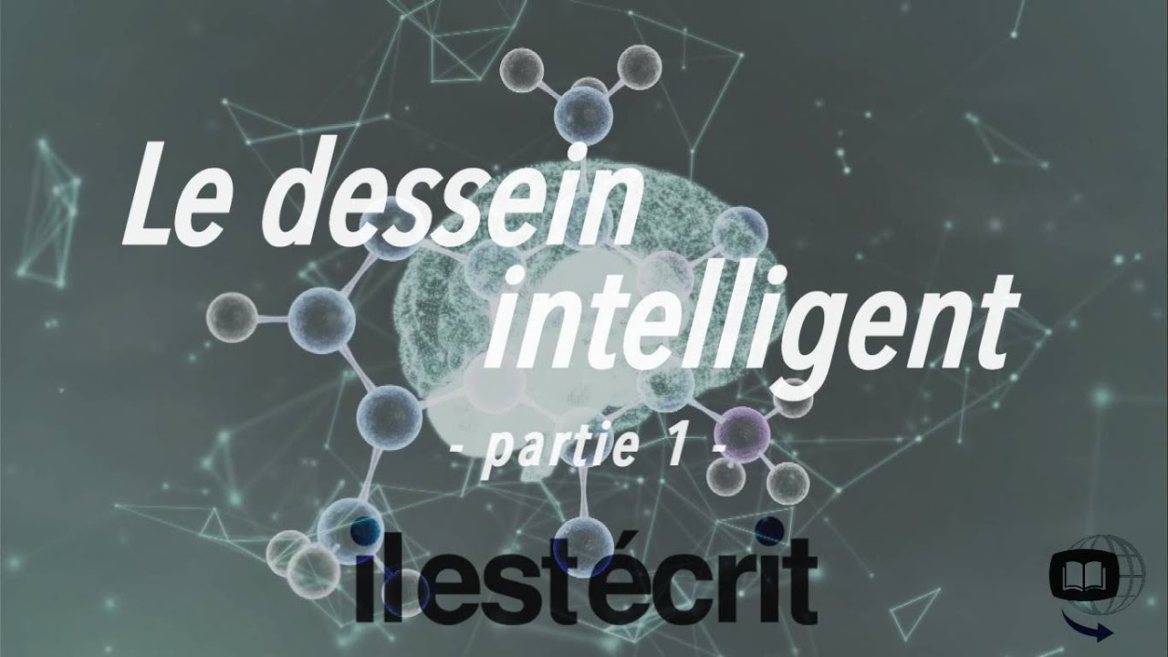 Le dessein intelligent (partie 1)