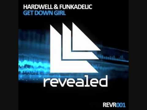 Hardwell & Funkadelic - Get Down Girl (Neon Kream Does It Again! Remix)
