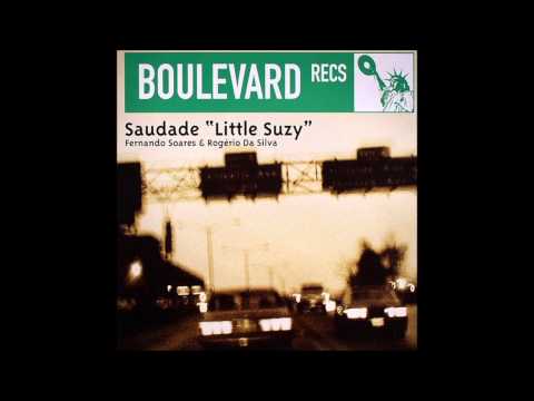 Saudade - Little Suzy (P. Brunkow Mix - Fernando Soares Edit)