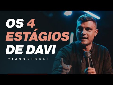 Tiago Brunet - Os 4 estágios de Davi