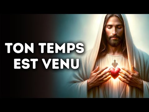 🔴 Ton Temps Est Venu | Message de Dieu | Parole de Dieu