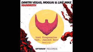 Dimitri Vegas &amp; Like Mike, Lost Frequencies - Mammoth Reality (DJDeRoVer mashup)