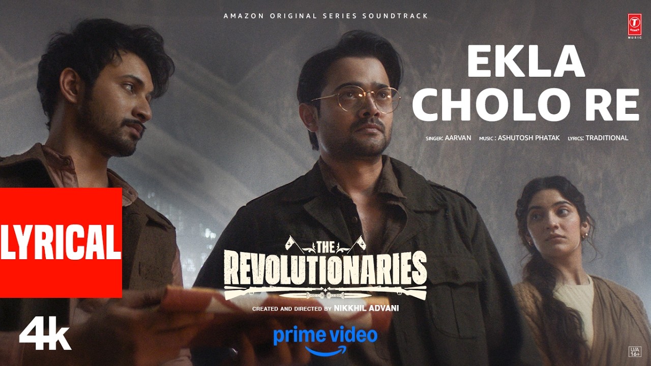 Ekla Cholo Re (Lyrical Video): Bhuvan Bam,Rohit Saraf | Ashutosh Phatak, Aarvan| The Revolutionaries